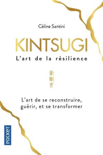 Emprunter Kintsugi. L'art de la résilience livre