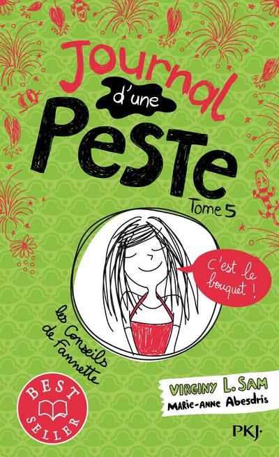 Emprunter Journal d'une peste Tome 5 : C'est le bouquet ! livre