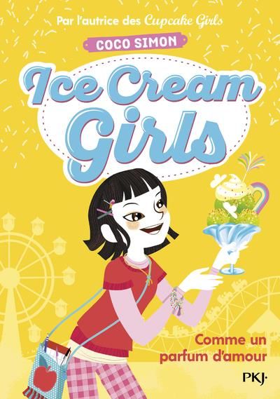 Emprunter Ice Cream Girls Tome 5 : Comme un parfum d'amour livre