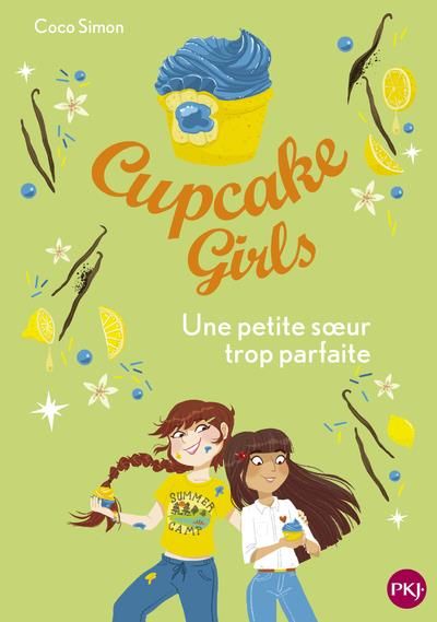 Emprunter Cupcake Girls Tome 21 : Une petite soeur trop parfaite livre