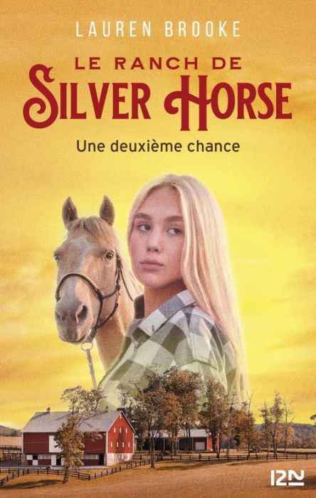 Emprunter Le ranch de Silver Horse Tome 1 : Une deuxième chance livre