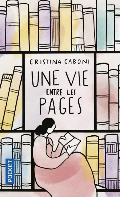 Emprunter Une vie entre les pages livre