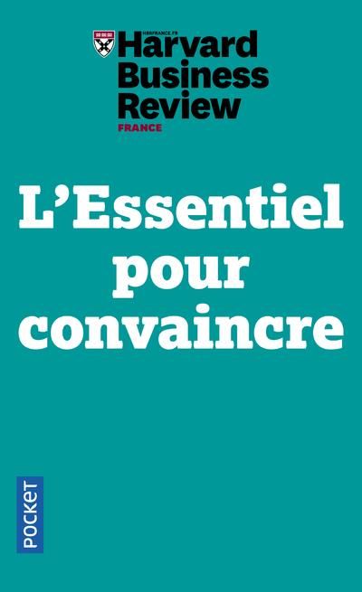 Emprunter L'essentiel pour convaincre livre