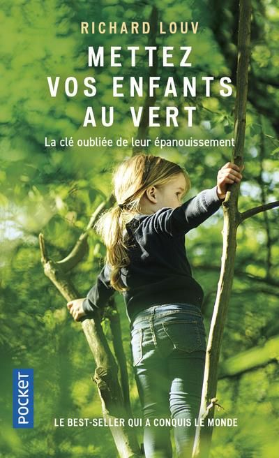 Emprunter Mettez vos enfants au vert. Protégeons nos enfants du syndrome de manque de nature livre