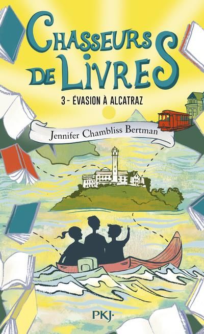 Emprunter Chasseurs de livres Tome 3 : Evasion à Alcatraz livre