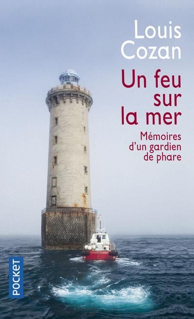 Emprunter Un feu sur la mer. Mémoires d'un gardien de phare livre