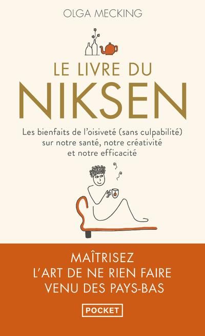 Emprunter Le livre du Niksen. Les bienfaits de l'oisiveté (sans culpabilité) sur notre santé, notre créativité livre