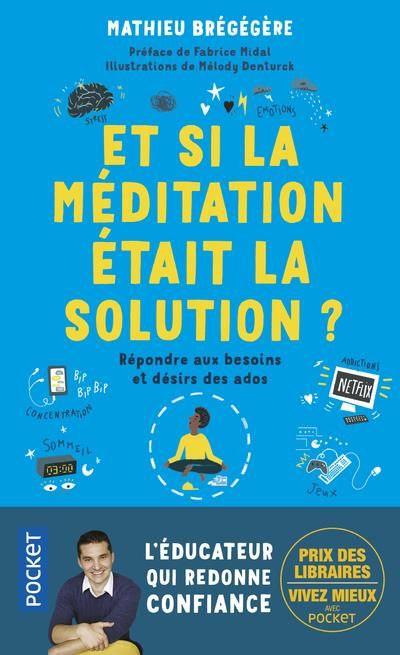 Emprunter Et si la méditation était la solution ? Répondre aux besoins et désirs des ados livre