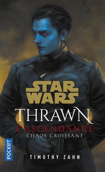 Emprunter Star Wars - Thrawn : L'Ascendance. Chaos croissant livre