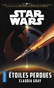 Emprunter Voyage vers Star Wars : Le réveil de la force. Etoiles perdues livre