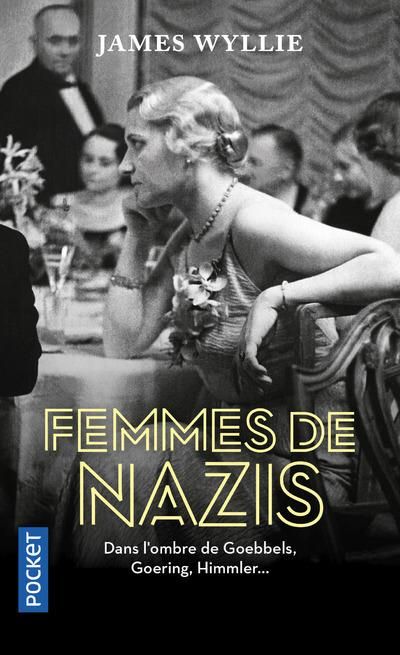 Emprunter Femmes de nazis. Dans l'ombre de Goebbels, Goering, Himmler... livre