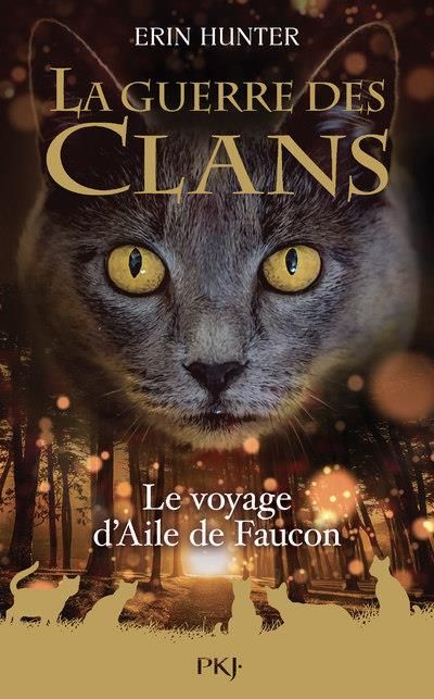 Emprunter La Guerre des Clans (Hors-série) : Le voyage d'Aile de Faucon livre