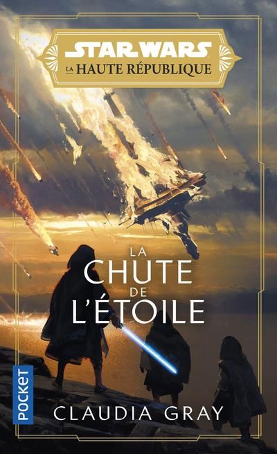 Emprunter Star Wars - La Haute République Tome 3 : La Chute de l'étoile livre