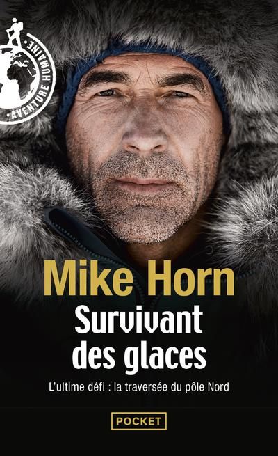 Emprunter Survivant des glaces. L'ultime challenge : la traversée du pôle Nord livre