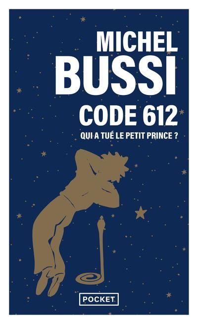 Emprunter Code 612. Qui a tué le Petit Prince ? livre