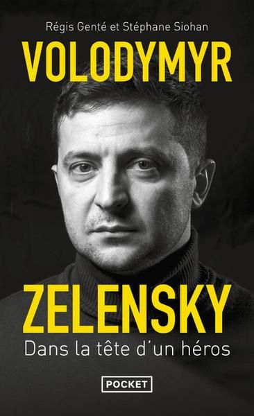 Emprunter Volodymyr Zelensky. Dans la tête d'un héros livre