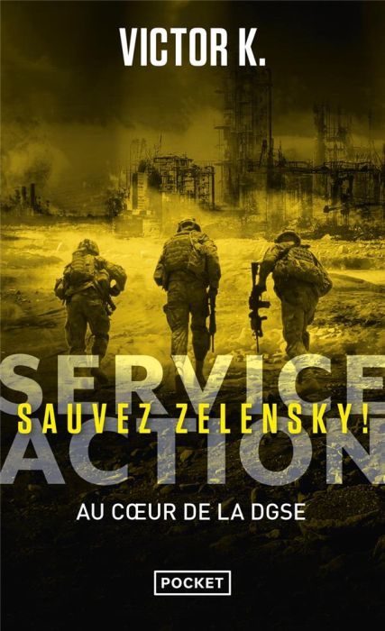 Emprunter Service action. Sauvez Zelensky ! livre