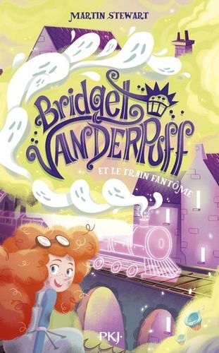 Emprunter Bridget Vanderpuff Tome 2 : Bridget Vanderpuff et le train fantôme livre