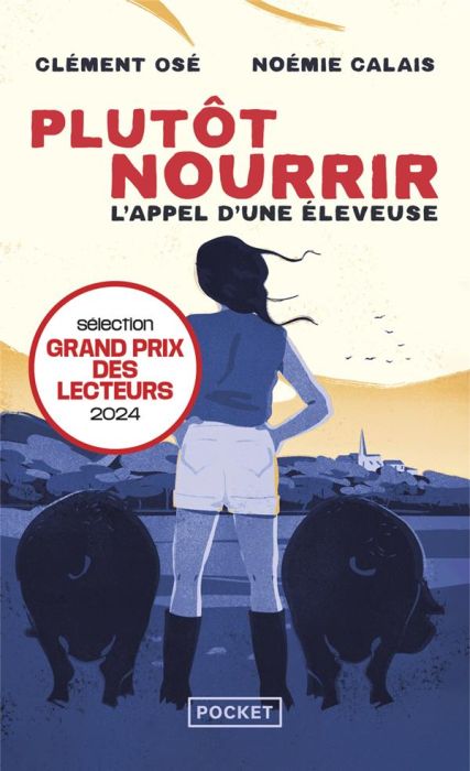 Emprunter Plutôt nourrir. L'appel d'une éleveuse livre