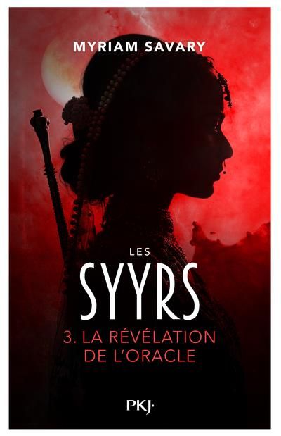 Emprunter Les Syyrs Tome 3 : La révélation de l'oracle livre