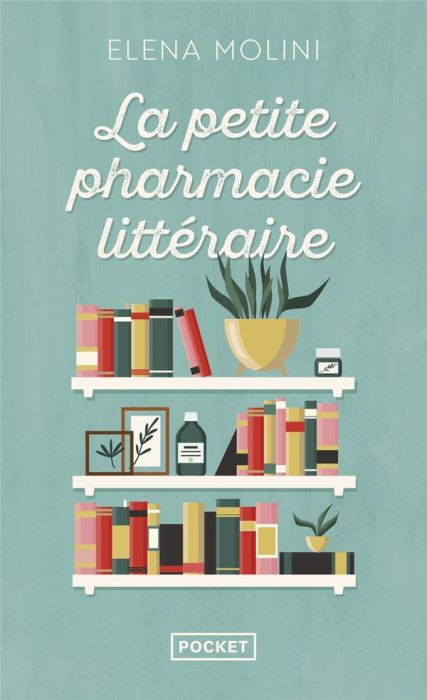 Emprunter La petite pharmacie littéraire livre