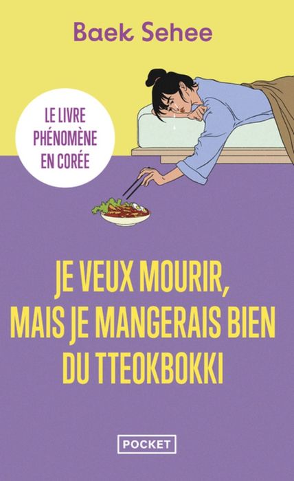 Emprunter Je veux mourir, mais je mangerais bien du tteokbokki livre