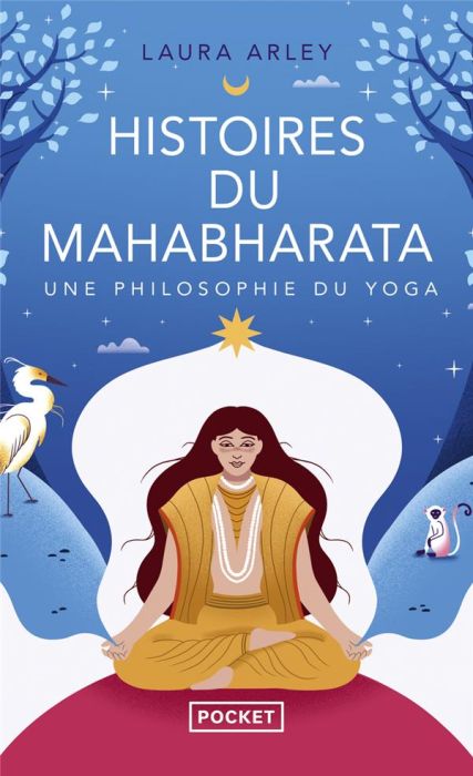 Emprunter Histoires du Mahabharata. Une philosophie du yoga livre