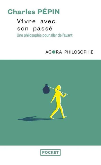 Emprunter Vivre avec son passé. Une philosophie pour aller de l'avant livre