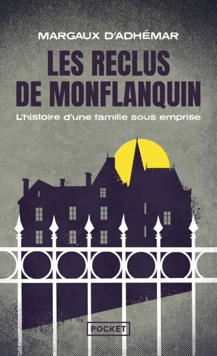 Emprunter Les Reclus de Monflanquin livre