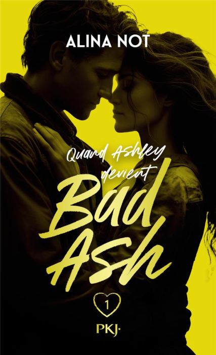 Emprunter Bad Ash Tome 1 : Quand Ashley devient Bad Ash livre