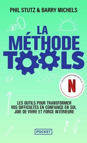 Emprunter La méthode Tools. Les outils pour transformer vos difficultés en confiance en soi, joie de vivre et livre