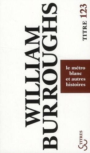 Emprunter Le métro blanc et autres histoires livre