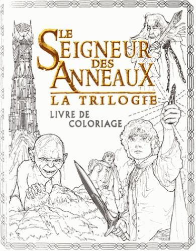 Emprunter Le Seigneur des Anneaux la trilogie. Livre de coloriage livre