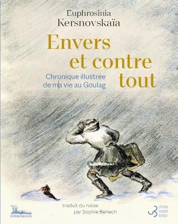 Emprunter Envers et contre tout. Chronique illustrée de ma vie au Goulag livre