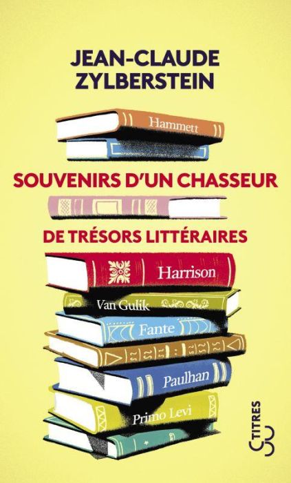 Emprunter Souvenirs d'un chasseur de trésors littéraires livre