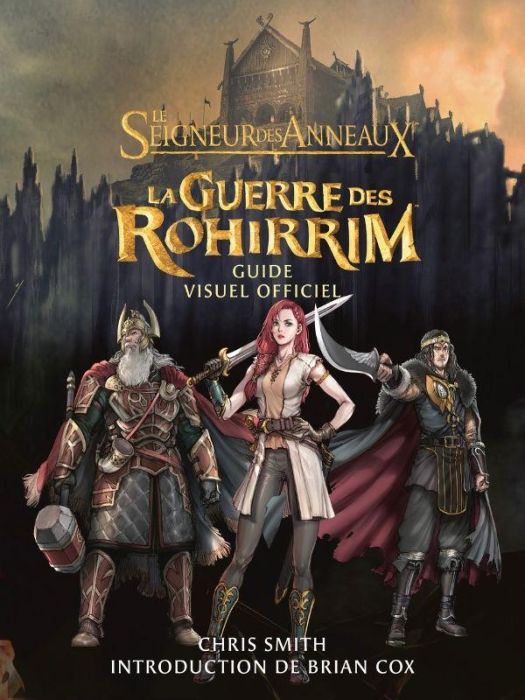 Emprunter Le Seigneur des Anneaux : La Guerre des Rohirrim. Guide visuel officiel livre