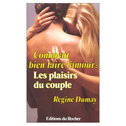 Emprunter COMMENT BIEN FAIRE L'AMOUR - LES PLAISIRS DU COUPLE livre