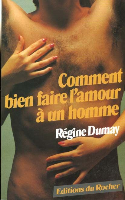 Emprunter Comment bien faire l'amour à un homme livre