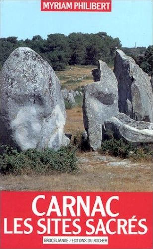 Emprunter Carnac. Les sites sacrés livre