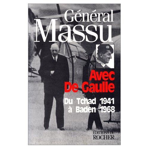 Emprunter AVEC DE GAULLE. Du Tchad 1941 à Baden 1968 livre