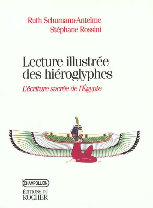 Emprunter Lectures illustrée des hiéroglyphes. L'écriture sacrée de l'Egypte livre