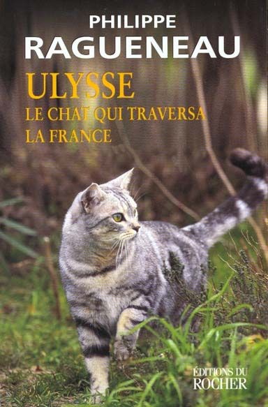 Emprunter Ulysse, le chat qui traversa la France. Récit livre