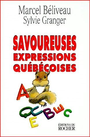 Emprunter Savoureuses expressions québécoises livre