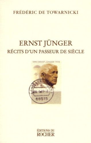 Emprunter Ernst Jünger. Récits d'un passeur de siècle livre