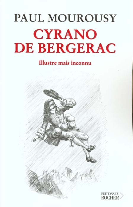 Emprunter Cyrano de Bergerac. Illustre mais inconnu livre