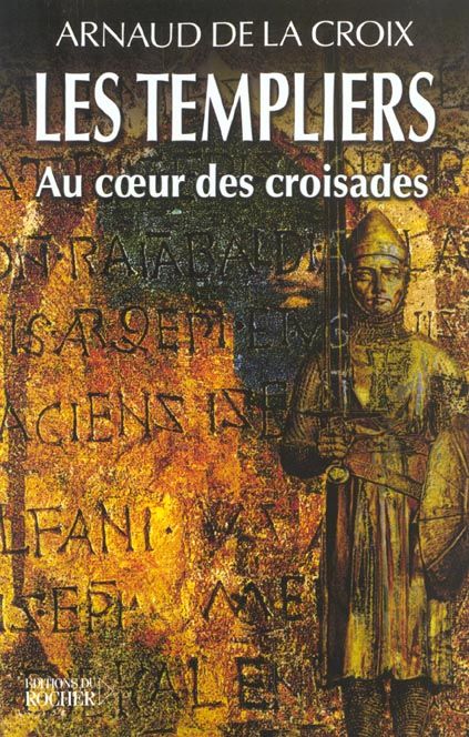 Emprunter LES TEMPLIERS. AU COEUR DES CROISADES livre