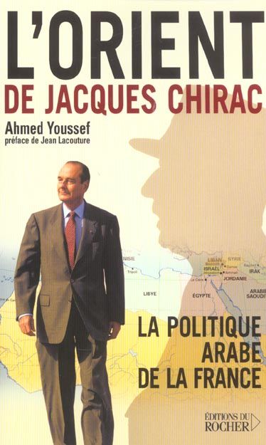 Emprunter L'Orient de Jacques Chirac. La politique arabe de la France livre