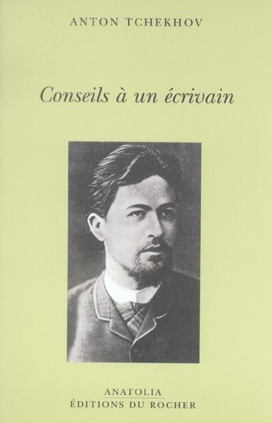 Emprunter Conseils à un écrivain. Suivie de Vie de Anton Tchekhov de Natalia Ginzburg livre