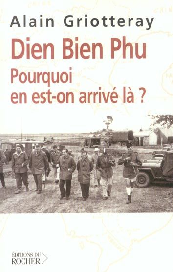 Emprunter Diên Biên Phu. Pourquoi en est-on arrivé là ? livre