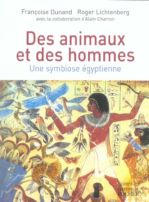 Emprunter Des animaux et des hommes. Une symbiose égyptienne livre